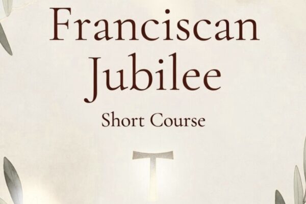 Franciscan Jubilee Short Course, Lesson 2